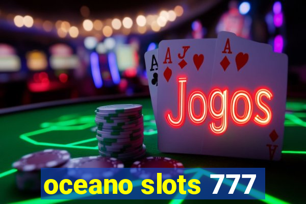 oceano slots 777